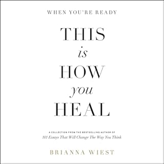 When You're Ready, This Is How You Heal Audiolibro Por Brianna Wiest arte de portada