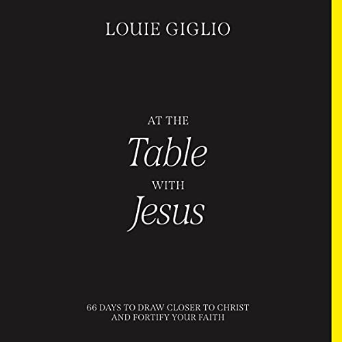 At the Table with Jesus Audiobook By Louie Giglio cover art