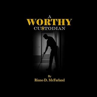 A Worthy Custodian Audiobook By Riano D. McFarland cover art