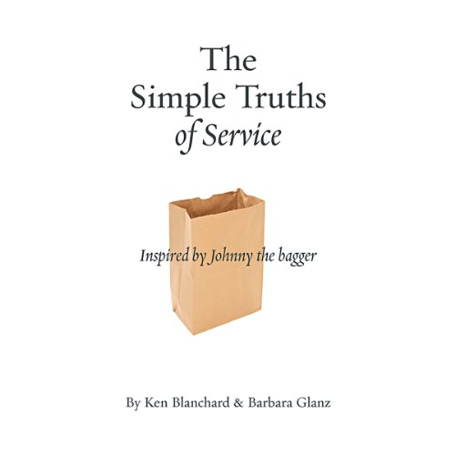 The Simple Truths of Service Audiobook By Ken Blanchard cover art