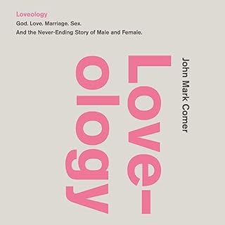 Loveology Audiolibro Por John Mark Comer arte de portada