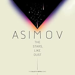 The Stars, Like Dust Audiobook By Isaac Asimov cover art