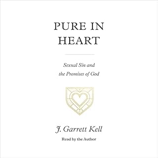 Pure in Heart Audiobook By J. Garrett Kell cover art