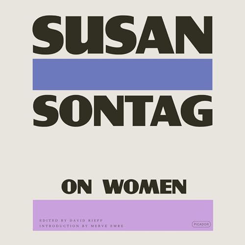 On Women Audiobook By Susan Sontag, Merve Emre - introduction, David Rieff - editor cover art