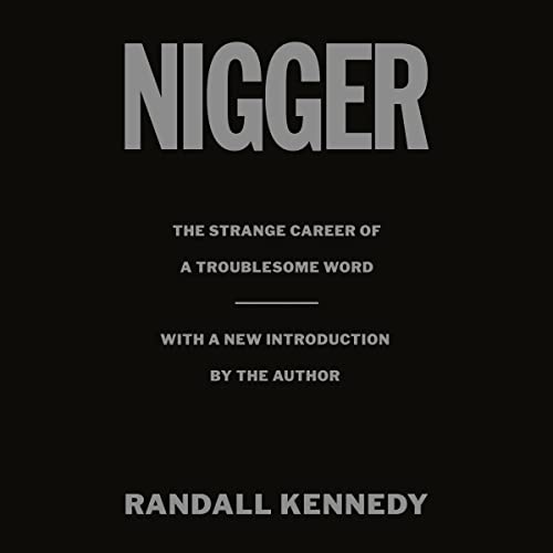 Nigger Audiobook By Randall Kennedy cover art