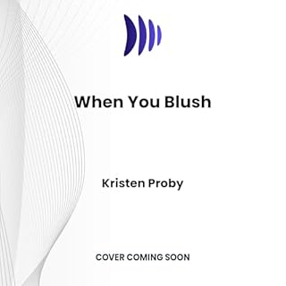 When You Blush Audiolibro Por Kristen Proby arte de portada