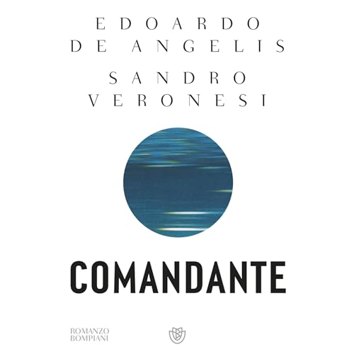 Comandante Audiolibro Por Sandro Veronesi, Edoardo De Angelis arte de portada