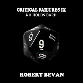 Critical Failures IX Audiobook By Robert Bevan cover art