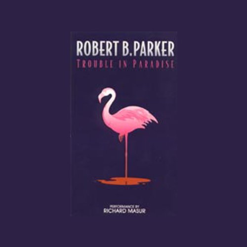 Trouble in Paradise Audiobook By Robert B. Parker cover art