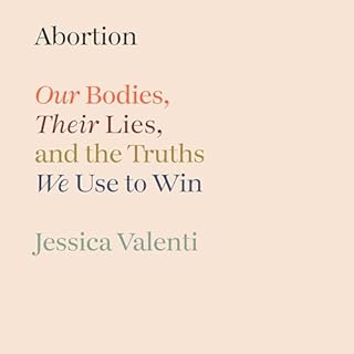 Abortion Audiobook By Jessica Valenti cover art