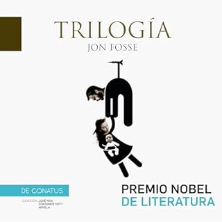 Trilogía Audiobook By Jon Fosse, Cristina Gómez Baggetun - traductora, Kirsty Baggethun - traductora cover art