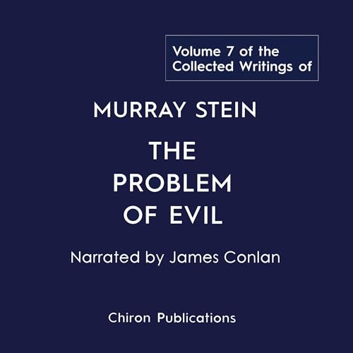 The Problem of Evil Audiobook By Murray Stein cover art