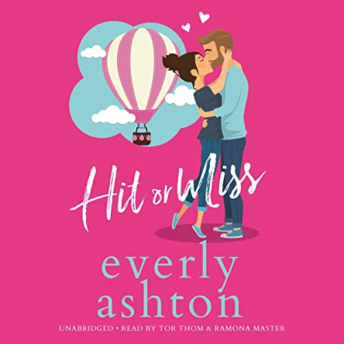 Hit or Miss Audiobook By Everly Ashton cover art