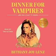 Dinner for Vampires Audiobook By Bethany Joy Lenz cover art