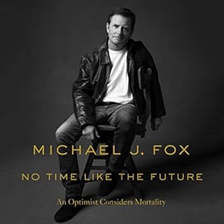 No Time Like the Future Audiobook By Michael J. Fox cover art