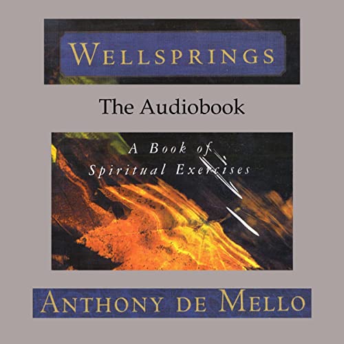 Wellsprings Audiolibro Por Anthony de Mello arte de portada