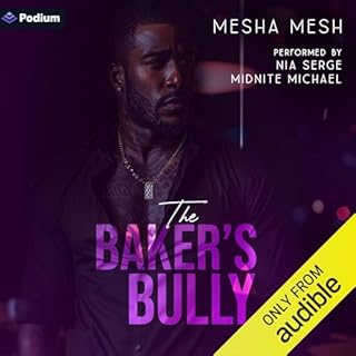 The Baker's Bully Audiobook By Mesha Mesh cover art