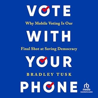 Vote with Your Phone Audiolibro Por Bradley Tusk arte de portada