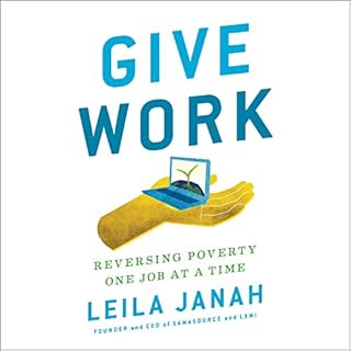 Give Work Audiobook By Leila Janah cover art