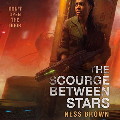 The Scourge Between Stars Audiobook By Ness Brown cover art