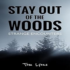 Stay Out of the Woods Audiobook By Tom Lyons cover art