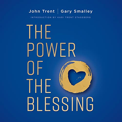 The Power of the Blessing Audiolibro Por John Trent, Gary Smalley arte de portada