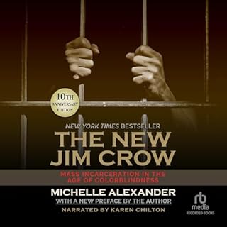 The New Jim Crow Audiobook By Michelle Alexander cover art