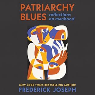 Patriarchy Blues Audiobook By Frederick Joseph cover art