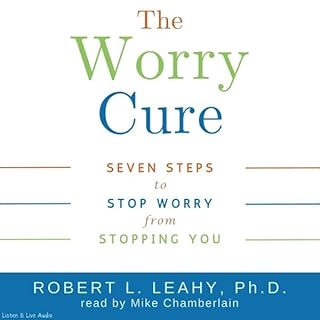 The Worry Cure Audiolibro Por Robert L. Leahy arte de portada