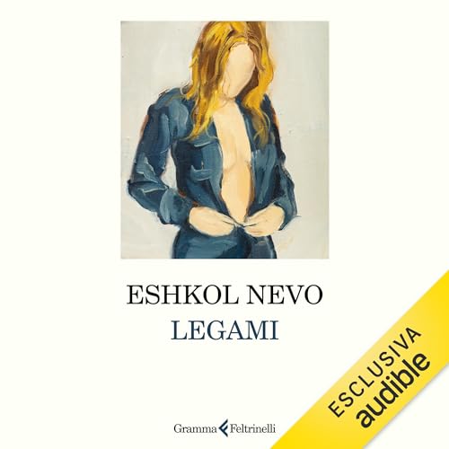 Legami Audiolibro Por Eshkol Nevo arte de portada