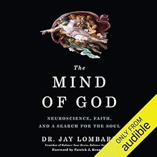 The Mind of God Audiobook By Dr. Jay Lombard cover art