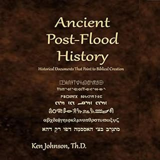 Ancient Post-Flood History Audiolibro Por Ken Johnson ThD arte de portada