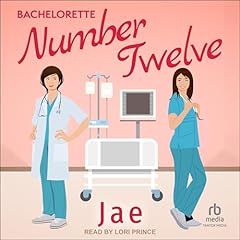 Couverture de Bachelorette Number Twelve