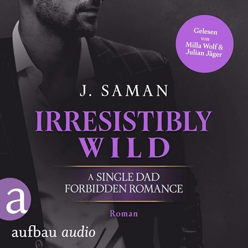 Irresistibly Wild (German Edition) Audiolibro Por Julie Saman, Sabine Neumann - Übersetzer arte de portada