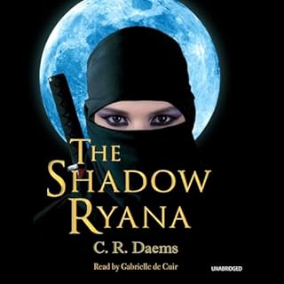 The Shadow Ryana Audiobook By C. R. Daems cover art