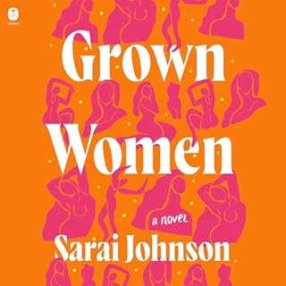 Grown Women Audiobook By Sarai Johnson cover art