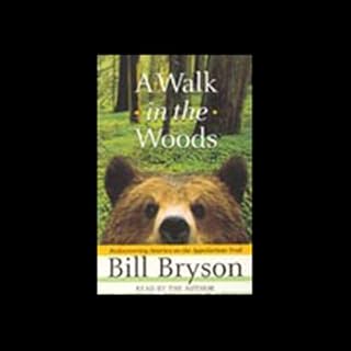 A Walk in the Woods Audiobook By Bill Bryson cover art