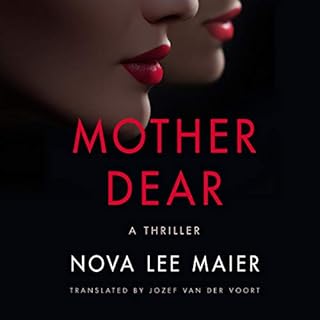 Mother Dear Audiobook By Nova Lee Maier, Jozef van der Voort - translator cover art