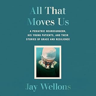 All That Moves Us Audiobook By Jay Wellons cover art