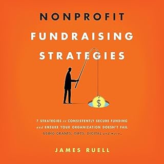 Nonprofit Fundraising Strategies Audiobook By James Ruell cover art