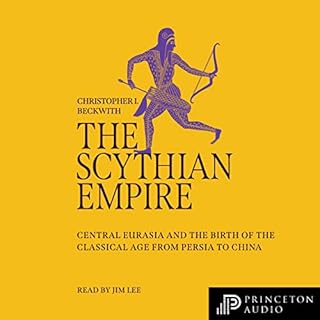 The Scythian Empire Audiobook By Christopher I. Beckwith cover art