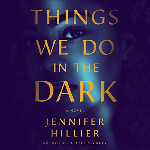 Things We Do in the Dark Audiolibro Por Jennifer Hillier arte de portada