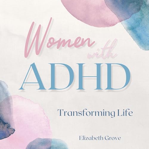 Women with ADHD Audiobook By Elizabeth Grove cover art