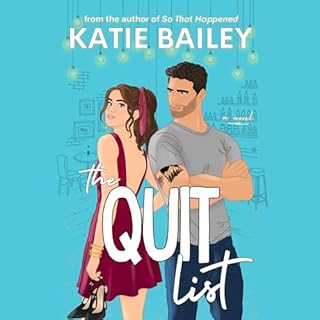 The Quit List Audiolibro Por Katie Bailey arte de portada