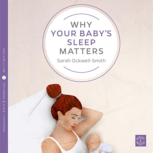 Why Your Baby's Sleep Matters Audiolibro Por Sarah Ockwell-Smith arte de portada