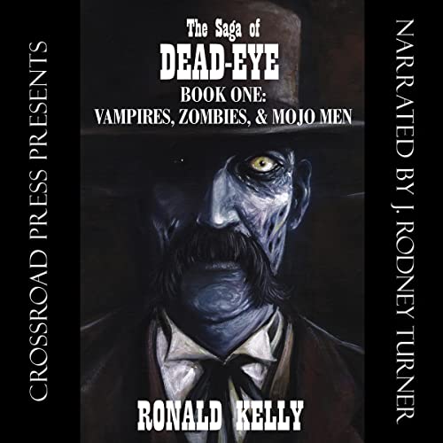 Vampires, Zombies, & Mojo Men Audiolibro Por Ronald Kelly arte de portada