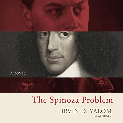 The Spinoza Problem Audiobook By Irvin D. Yalom cover art