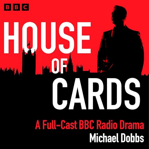 House of Cards Audiobook By Michael Dobbs cover art