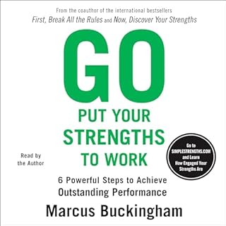 Go Put Your Strengths to Work Audiobook By Marcus Buckingham cover art