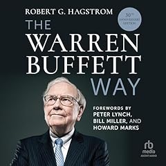 Couverture de The Warren Buffett Way (30th Anniversary Edition)